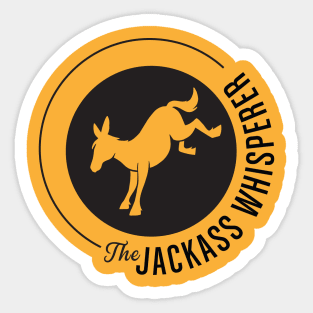 The Jackass Whisperer Sticker